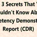 The 3 Secrets That You Shouldn't Know About Competency Demonstration Report (CDR)
