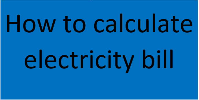 How to calculate electricity bill from meter reading