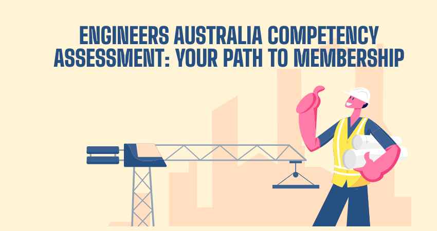 Engineers Australia Competency Assessment Your Path to Membership