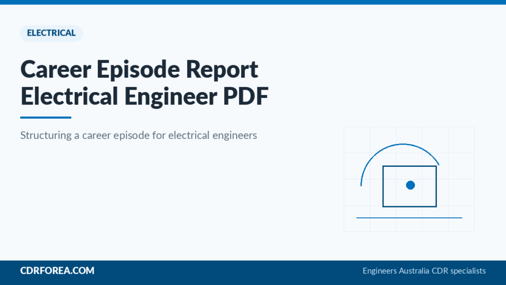 Career Episode Report Electrical Engineer PDF — Engineers Australia CDR guide by CDRFOREA