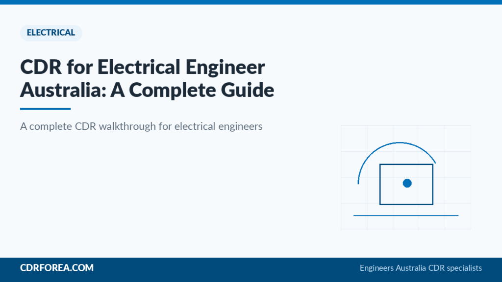 CDR for Electrical Engineer Australia: A Complete Guide — Engineers Australia CDR guide by CDRFOREA