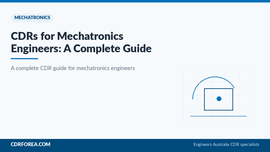 CDRs for Mechatronics Engineers: A Complete Guide — Engineers Australia CDR guide by CDRFOREA
